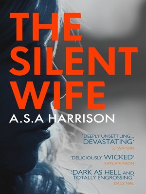 cover image of The Silent Wife--The gripping bestselling novel of betrayal, revenge and murder...